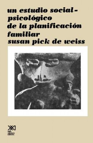 Książka Estudio Social Psicologico de La Planificacion Familiar Susan Pick de Weiss