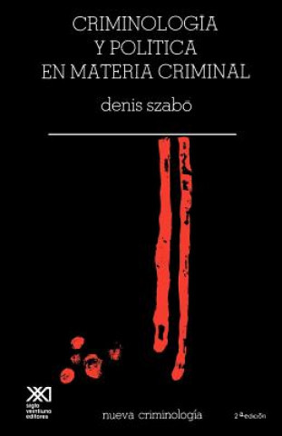 Könyv Criminologia Critica En Materia Criminal Denis Szabo