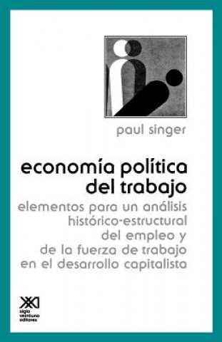 Livre Economia Politica del Trabajo Paul Singer