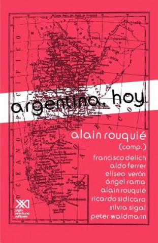 Knjiga Argentina, Hoy Alain Rouquie