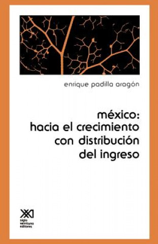 Libro Mexico Enrique Padilla Aragon