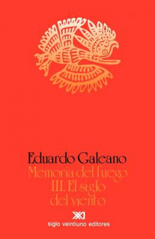Carte Siglo del Viento Eduardo Galeano