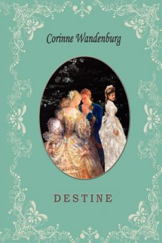 Book Destine Corrine Wandenburg
