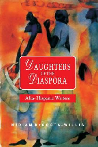 Livre Daughters of the Diaspora Miriam Decosta-Willis