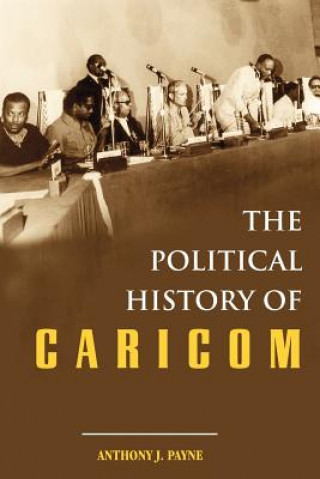 Książka Political History of Caricom Anthony Payne