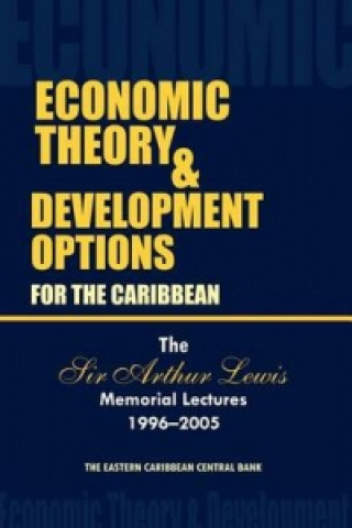 Kniha Economic Theory & Development Options for the Caribbean Eastern Caribbean Central Bank