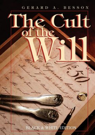 Knjiga Cult of the Will (b&w Edition) Gerard A. Besson