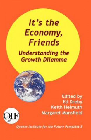 Kniha It's the Economy, Friends Ed Dreby