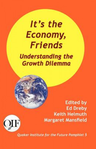 Buch It's the Economy, Friends Ed Dreby