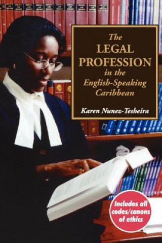 Książka Legal Profession in the English Speaking Caribbean Karen Nunez-Tesheira