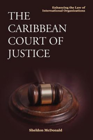 Книга Caribbean Court of Justice Sheldon McDonald