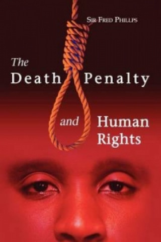Carte Death Penalty and Human Rights Fred Phillips