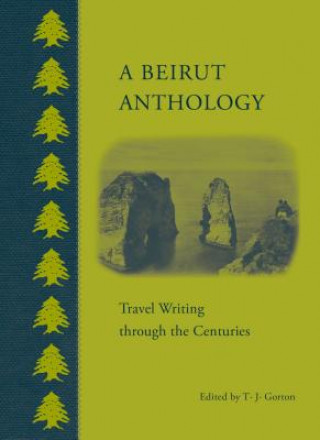 Książka Beirut Anthology T. J. Gorton