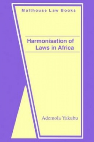 Könyv Harmonisation of Laws in Africa Ademola Yakubu