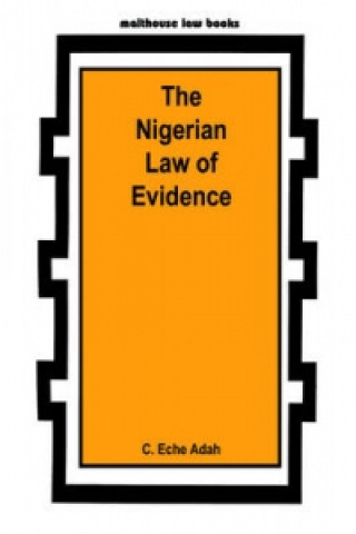 Kniha Nigerian Law of Evidence C. Eche Adah