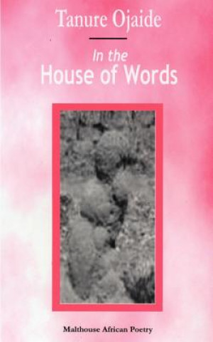 Livre In the House of Words Tanure Ojaide