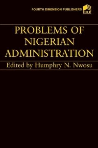 Carte Problems of Nigerian Administration H N Nwosu