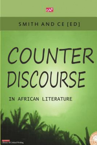 Könyv Counter Discourse in African Literature Chin Ce