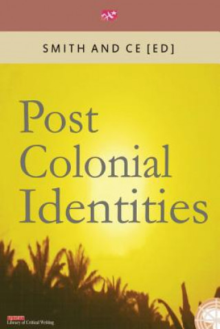 Kniha Post Colonial Identities Chin Ce