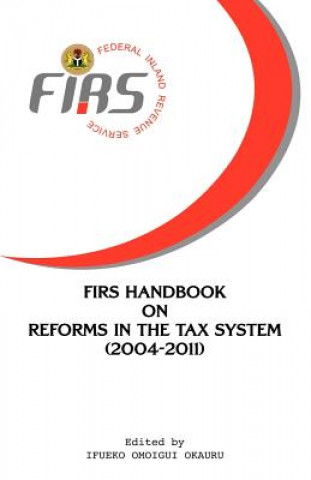 Kniha FIRS Handbook on Reforms in the Tax System 2004-2011 