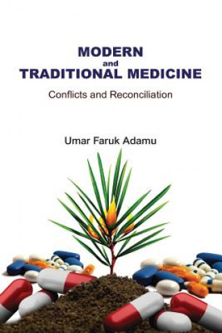 Książka Modern and Traditional Medicine. Conflicts and Reconciliation Umar Faruk Adamu