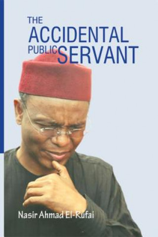 Książka Accidental Public Servant Nasir Ahmed El-Rufai