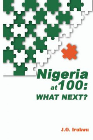 Książka Nigeria at 100 J O Irukwu