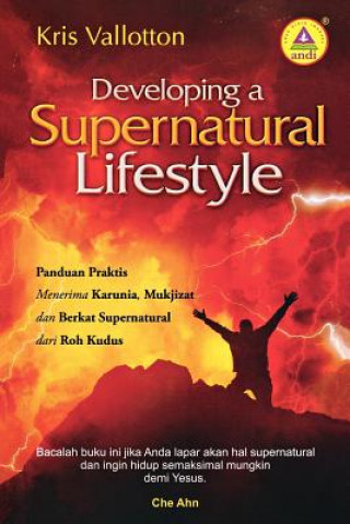 Kniha Developing a Supernatural Lifestyle (Indonesian) Kris Vallotton