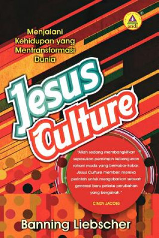 Książka Jesus Culture (Indonesian) Banning Liebscher