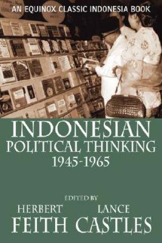 Carte Indonesian Political Thinking 1945-1965 Lance Castles
