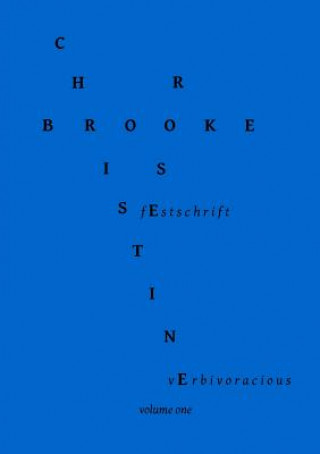 Kniha Verbivoracious Festschrift Volume One Christine Brooke-Rose