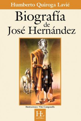 Buch Biografia De Jose Hernandez Humberto Quiroga Lavie