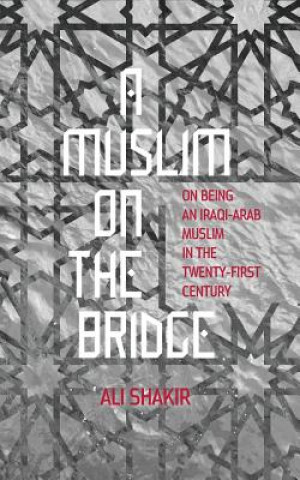 Kniha Muslim on the Bridge Ali Shakir