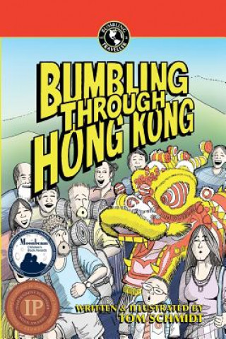 Книга Bumbling Through Hong Kong Thomas a Schmidt