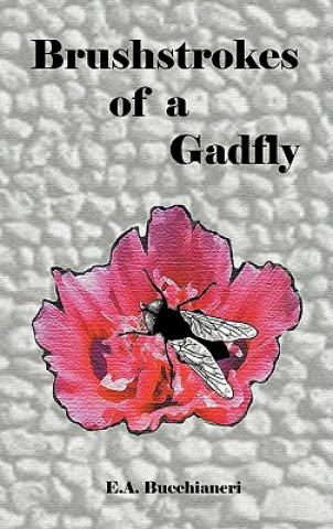 Book Brushstrokes of a Gadfly E a Bucchianeri