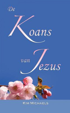 Książka de Koans Van Jezus Kim Michaels