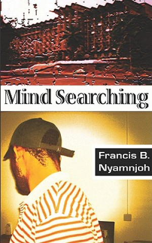 Book Mind Searching Francis B. Nyamnjoh