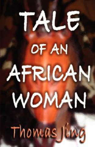 Knjiga Tale of an African Woman Thomas Jing