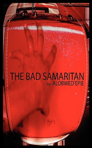 Kniha Bad Samaritan Alobwed'Epie