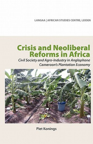 Carte Crisis and Neoliberal Reforms in Africa Piet Konings