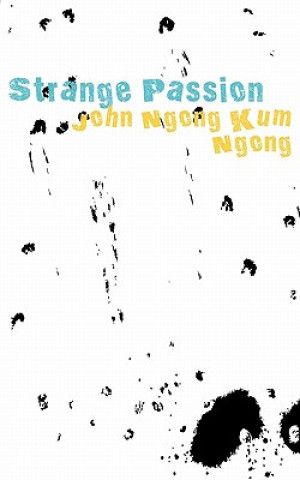 Buch Strange Passion Kum Ngong