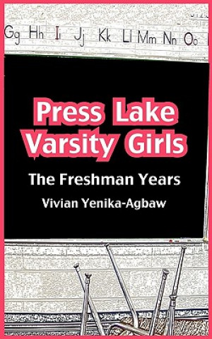 Книга Press Lake Varsity Girls Vivian Yenika-Agbaw