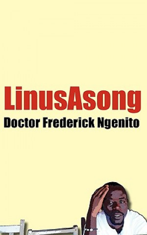 Kniha Doctor Frederick Ngenito Linus Asong