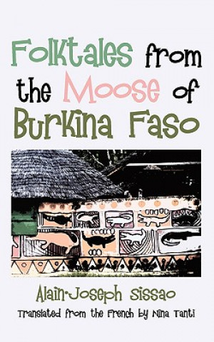 Książka Folktales from the Moose of Burkina Faso Alain-Joseph Sissao