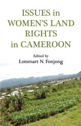 Książka Issues in Women's Land Rights in Cameroon Lotsmart N. Fonjong