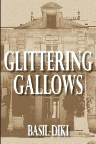 Buch Glittering Gallows Basil Diki