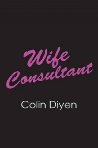 Книга Wife Consultant Colin Diyen