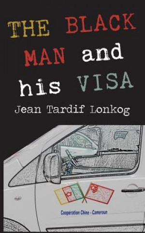 Carte Black Man and His Visa Jean Tardif Lonkog