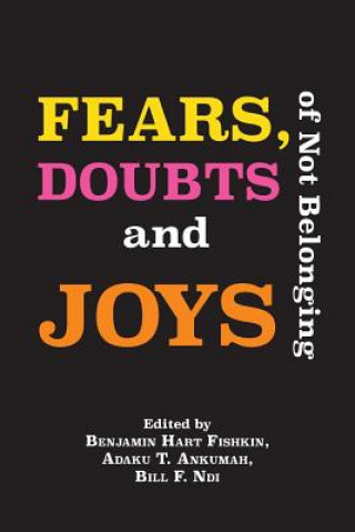 Kniha Fears, Doubts and Joys of Not Belonging Adaku T. Ankumah