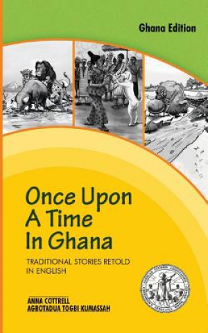 Książka Once Upon a Time in Ghana. Traditional Ewe Stories Retold in English Agbotadua Togbi Kumassah